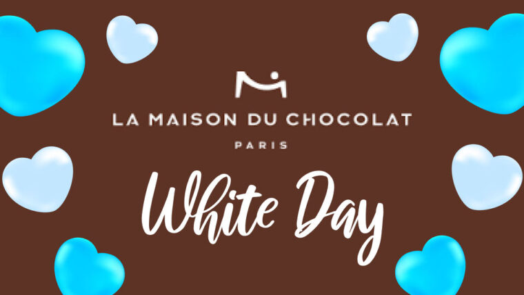 lamaisonduchocolat_whiteday